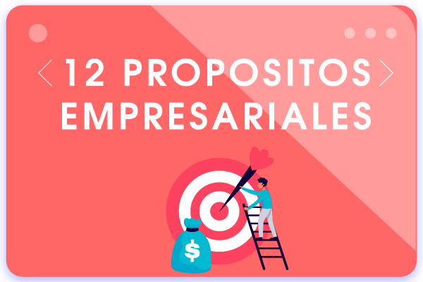 Portada de nota 12 propositos empresariales